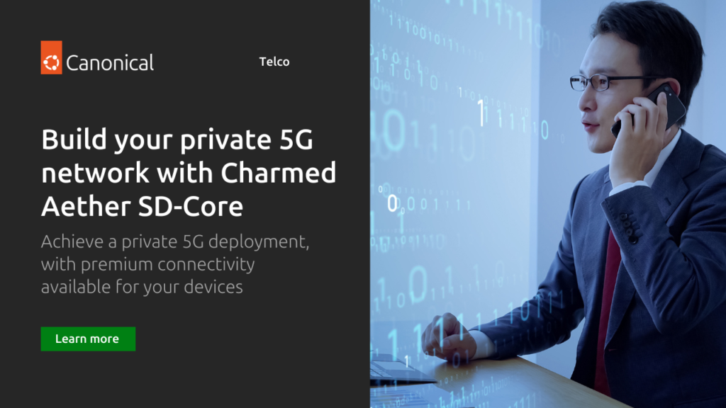 Build your private 5G network with Charmed Aether SD-Core