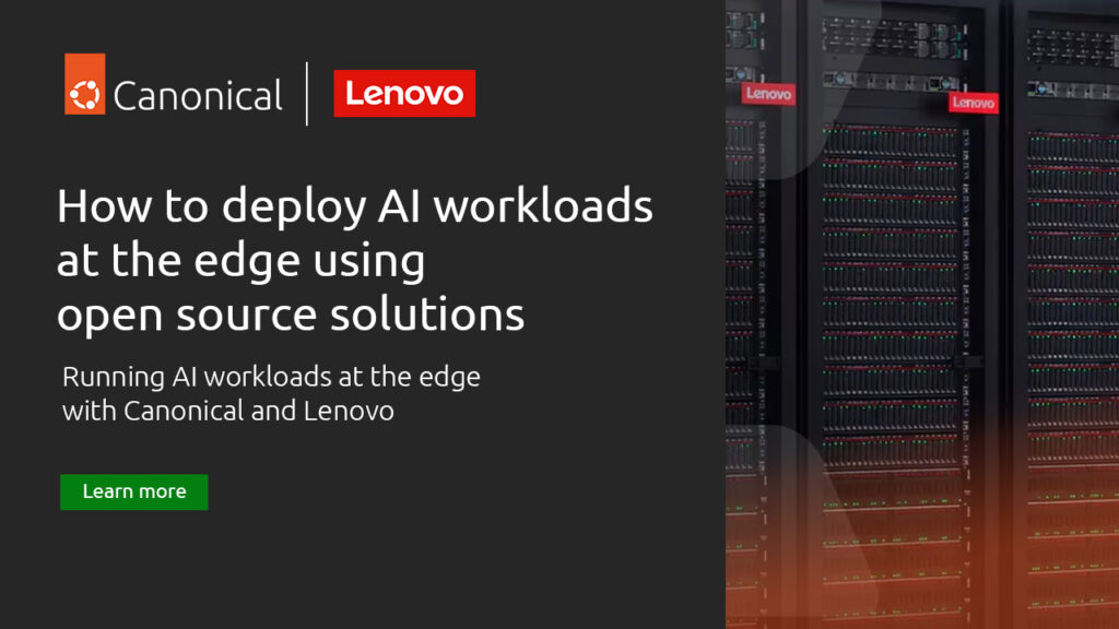 How to deploy AI workloads at the edge using open source solutions